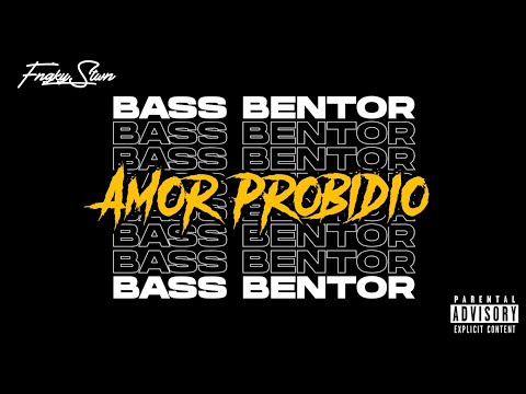BASSBENTOR - AMOR PRODBIDIO (FKSN) NEW!!!
