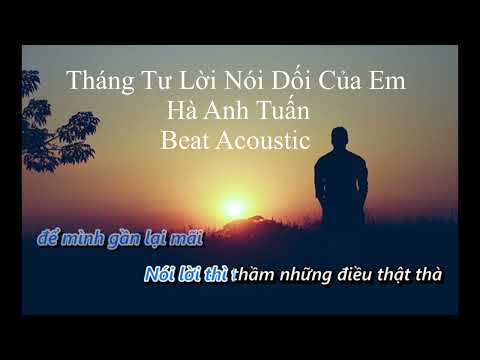 Karaoke Tháng Tư Là Lời Nói Dối Của Em | Hà Anh Tuấn cover by HUY ACOUSTIC