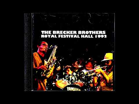 Brecker Brothers Live at the Royal Festival Hall, London - 1992 (audio only)