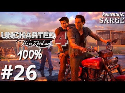 Zagrajmy w Uncharted 4: Kres Złodzieja (100%) odc. 26 - Ekstremalna przeprawa