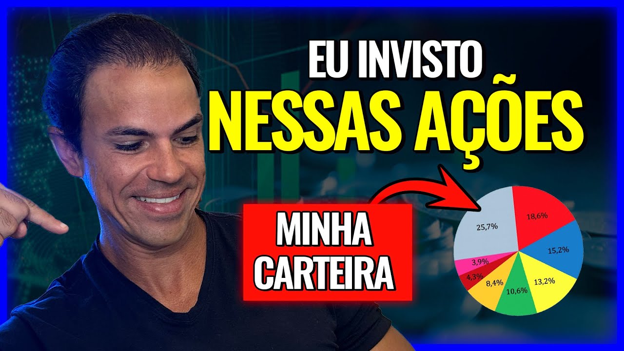 MINHA CARTEIRA DE AÇÕES ATUALIZADA EM 2024! AÇÕES QUE EU INVISTO NA BOLSA DE VALORES