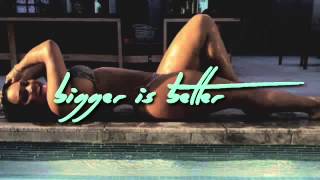 August Alsina - Bigger Is Better