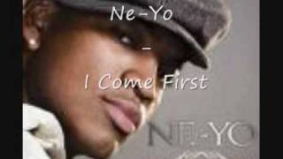 Ne-Yo - I Come First [HQ]