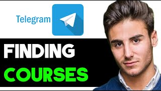 HOW TO FIND COURSES ON TELEGRAM 2025! (FULL GUIDE)