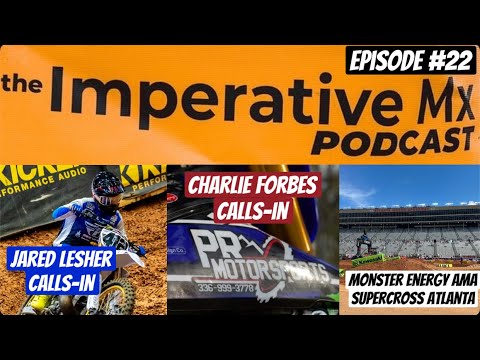 The Imperative Mx Podcast l Episode #22 featuring Jared Lesher & Charlie Forbes