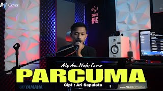 Download lagu LAGU AMBON || PARCUMA BETA SUSAH DI RANTAU COVER ALY AN-NAFIS mp3