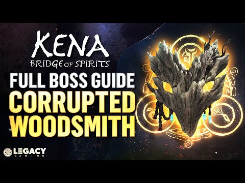Corrupt Woodsmith Boss Guides | Kena: Bridge of Spirits
