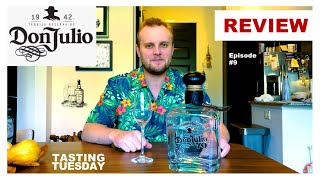 Episode 009 - DON JULIO 70 REVIEW - #TastingTuesday