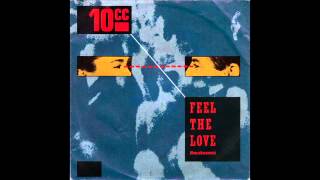 10CC - Feel The Love