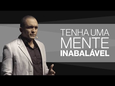 Como Ter Uma Mente Inabalável  - Palestra Motivacional Para Contém 1g - Conrado Adolpho