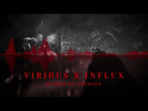 VIRIDUS X INFLUX - BLADES OF CRIMSON