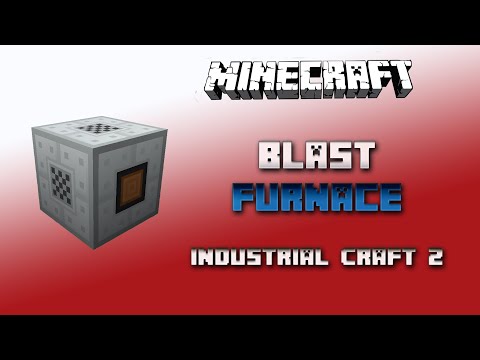Blast Furnace 💎 Industrial Craft 2 Tutorial 💎 English