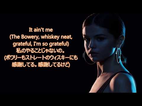 洋楽　和訳 Kygo ft. Selena Gomez - It Ain't Me