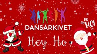 Dansarkivet - Hey Ho - Dans i skolan - Juldans - Christmas Dance