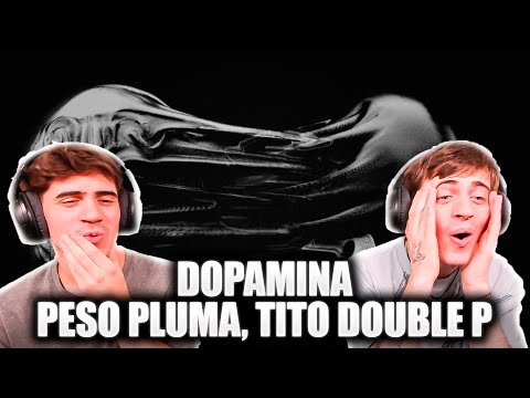 [REACCION] dopamina - Peso Pluma & Tito Double P (Video Oficial)