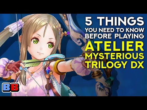 5 Things You Need To Know Before Playing Atelier Mysterious Trilogy DX | Backlog Battle