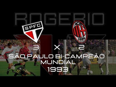 SÃO PAULO 3 x 2 MILAN [ narração: ROGERIO TRICOLOR ] GOLS - MUNDIAL 1993