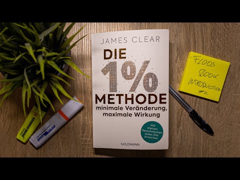 Minimale Veränderung, maximale Wirkung - Die 1% Methode von James Clear | F.B.I 👨‍🏫