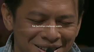 Download lagu Story wa Noah - Tak ada yang abadi | story wa campuran official mp3