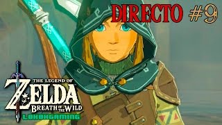 Zelda: Breath of The Wild - Directo #9 - Español - Secretos del Desierto Gerudo - Nintendo Switch
