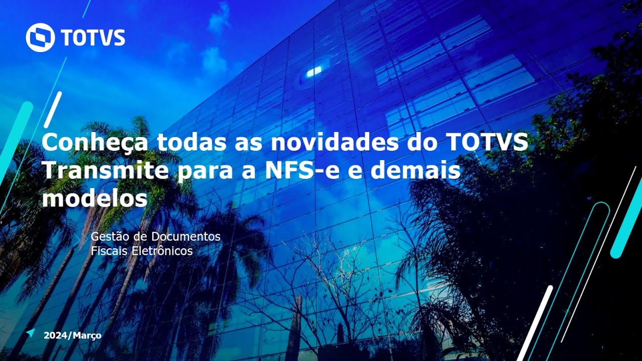 Conheça todas as novidades do TOTVS Transmite para NFS-e e demais modelos