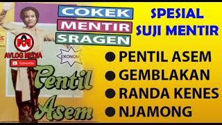 Download lagu COKEK SUJI MENTIR | TAYUB SUJI MENTIR LAWAS PENTIL ASEM GEMBLAKAN RONDO NGENES NJAMONG mp3