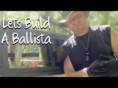 How to build a Ballista! or the best we can anyway lol
