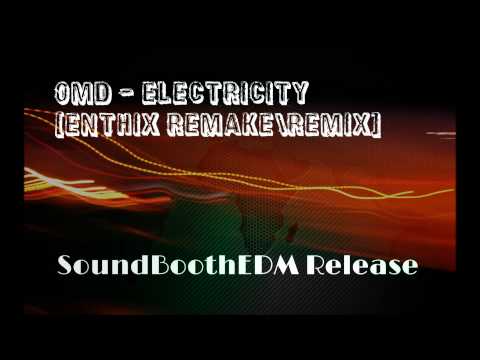 OMD - Electricity (Enthix club Remake/Remix) [SBE Release]