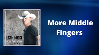 Justin Moore - More Middle Fingers (Lyrics)