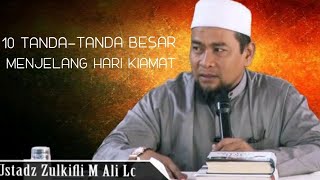 Download lagu 10 TANDA BESAR HARI KIAMAT || Ustadz Zulkifli M Ali Lc, Ma mp3