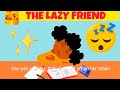 The diligent girl and the lazy girl - Stories about hard work - The Lazy girl story