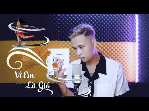 Vì em là gió - Thiên Tú