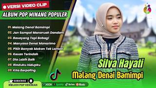 Download lagu Silva Hayati - MALANG DENAI BAMIMPI - JAN SAMPAI MANARUAH DANDAMI || LAGU POP MINANG TERPOPULER 2026 mp3 Download lagu Silva Hayati - MALANG DENAI BAMIMPI - JAN SAMPAI MANARUAH DANDAMI || LAGU POP MINANG TERPOPULER 2026 mp3
