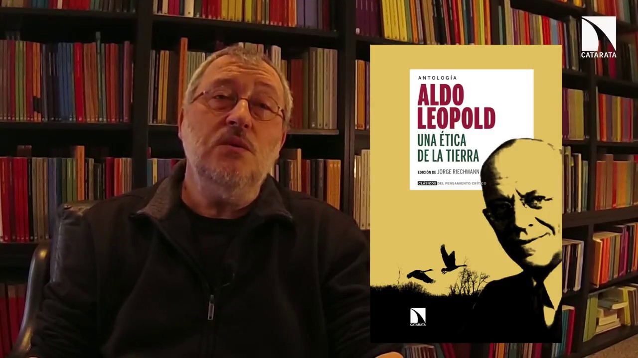 ¿Cuál era la ética territorial de Aldo Leopold? – ACUT.NET