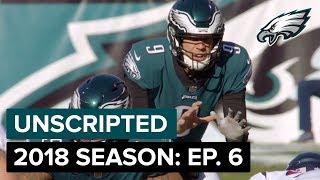 'We Gotta Take Care of Business' Unscripted: Inside the 2018 Eagles | Ep. 6