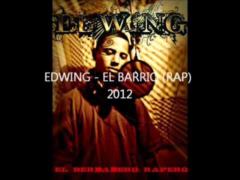 EDWING - EL BARRIO (RAP) 2012.wmv
