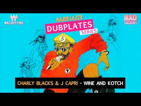 Wine and Kotch - Charly Black  & J Capri Dubplate | Walshy Fire Presents