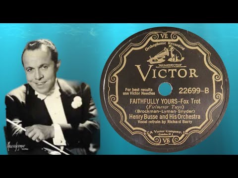 “Faithfully Yours” by Henry Busse and His Orchestra 1931