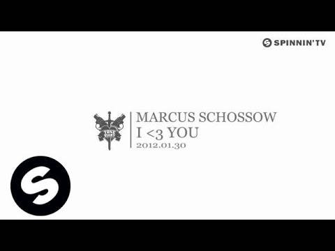 Marcus Schossow - I -3 YOU [Exclusive Preview]