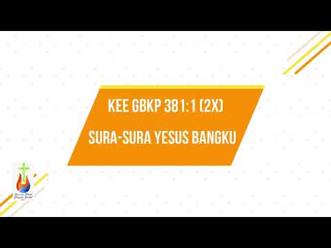 KEE 381:1 (MUSIK LAGU PJJ GBKP 21-27 FEBRUARI 2021)