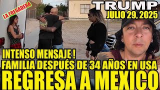 FAMILIA DESPUÉS DE 34 AÑOS EN USA REGRESA A MÉXICO! INTENSO MENSAJE