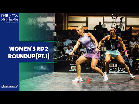 PSA World Championships Cairo 2022 - Women's Rd 2 Roundup [Pt.1]