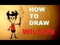 How to draw Wilson Scientist - Don't Starve ...