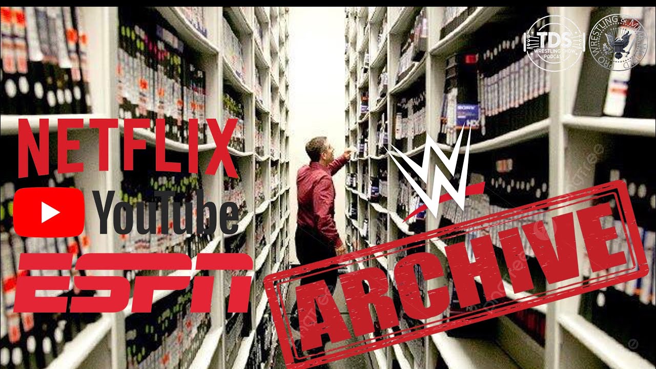 WWE Archive Library Content | Youtube Netflix ESPN | No access to missing content.
