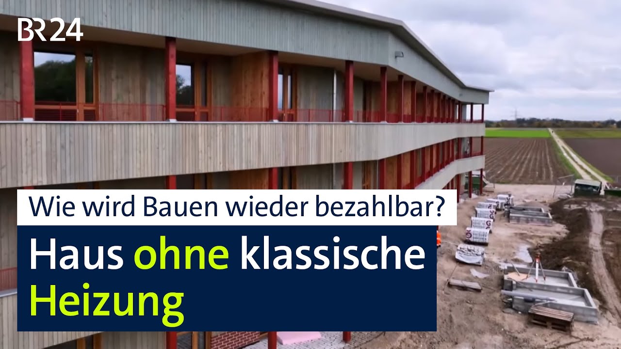 Gebäudetyp-E: Wie wird Bauen wieder bezahlbar? | mehr/wert | BR24