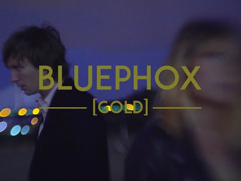 Bluephox - Gold (Official Video)