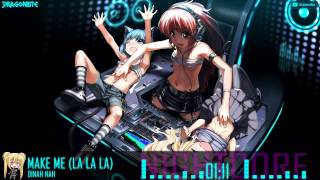 ♬Nightcore♬ | Dinah Nah - Make Me (la la la)