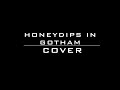 I M C Honeydips In Gotham Cover