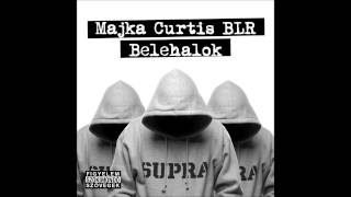 Majka; Curtis; BLR - Belehalok 2 (Official Audio)