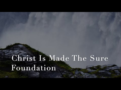 235 SDA Hymn - Christ Is Made The Sure Foundation(Singing w/ Lyrics)